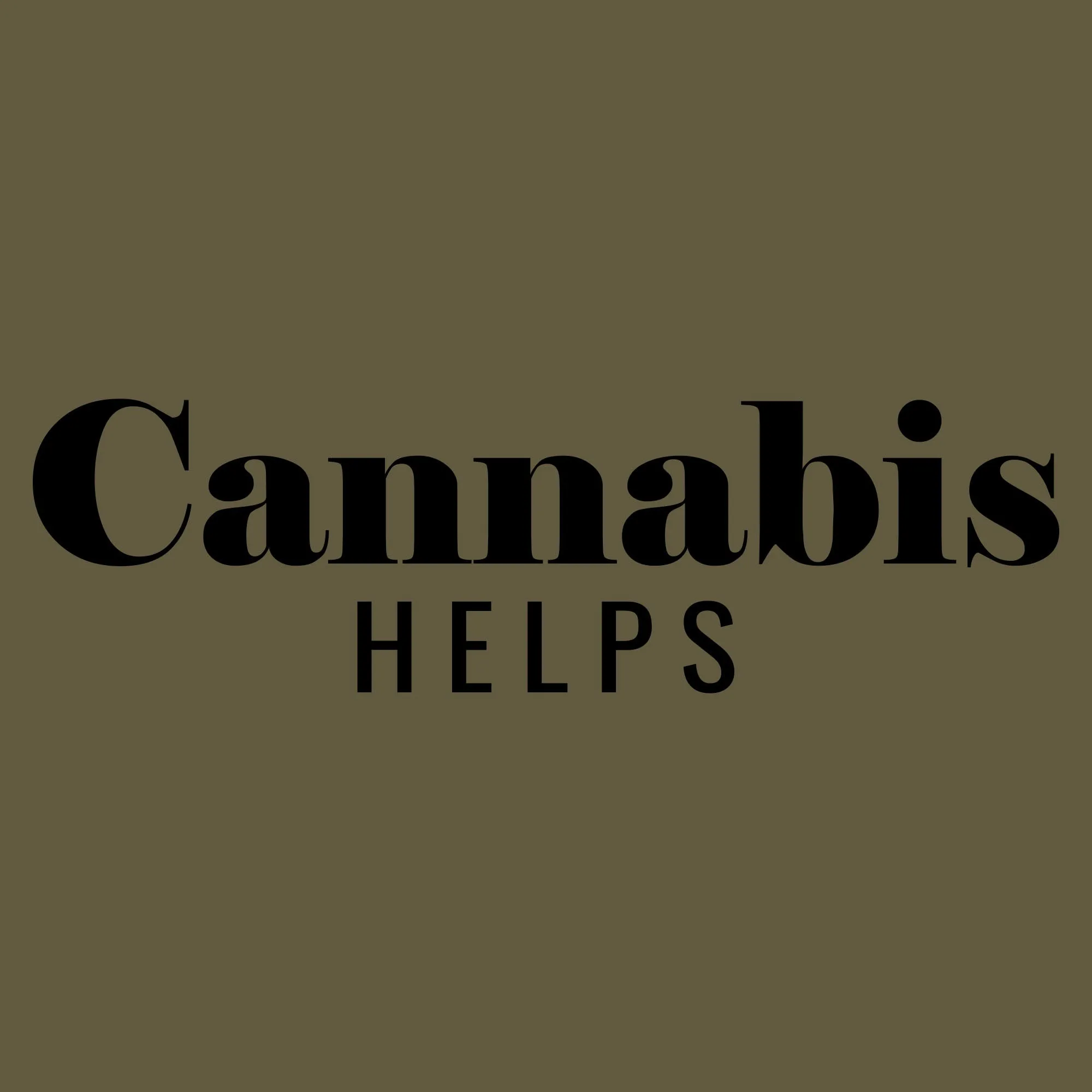 Cannabis Helps T-Shirt - Military Green