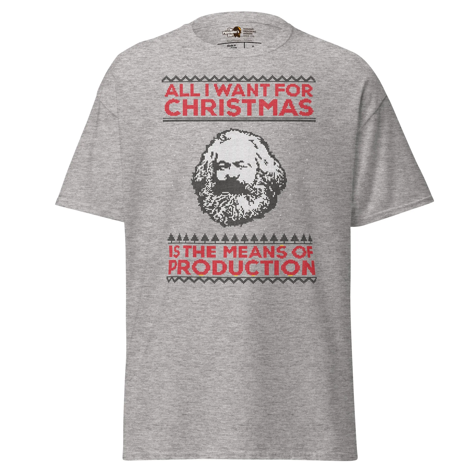 Marx - All I Want For Christmas Is The Means Of Production - Unisex Classic T-Shirt